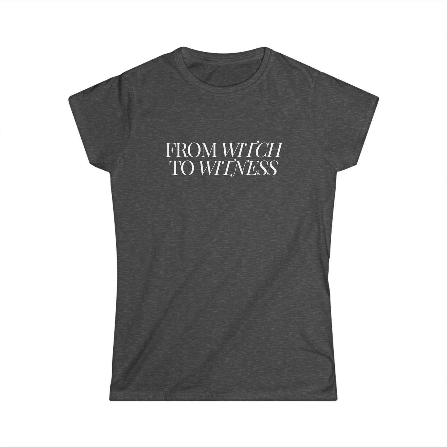 Witch to Witness Women's Tee