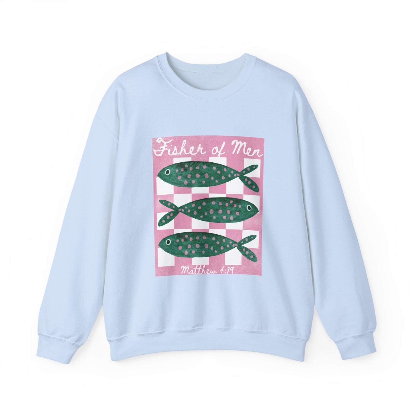 Fisher of Men Sweatshirt