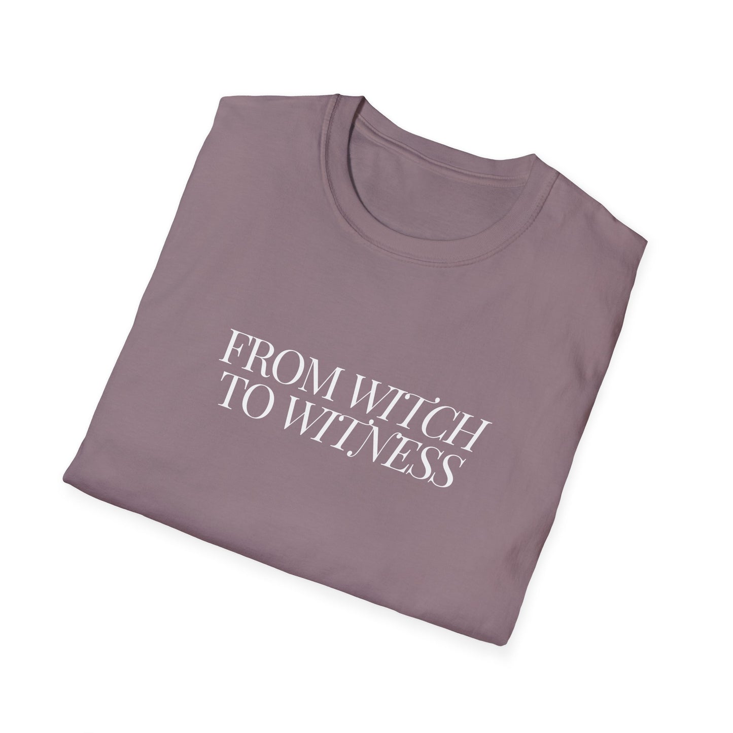 From Witch to Witness Unisex Tee