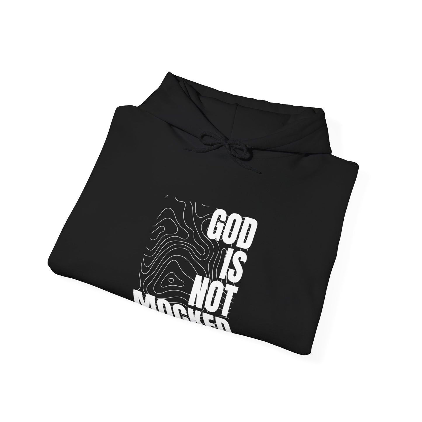 God is Not Mocked Hoodie