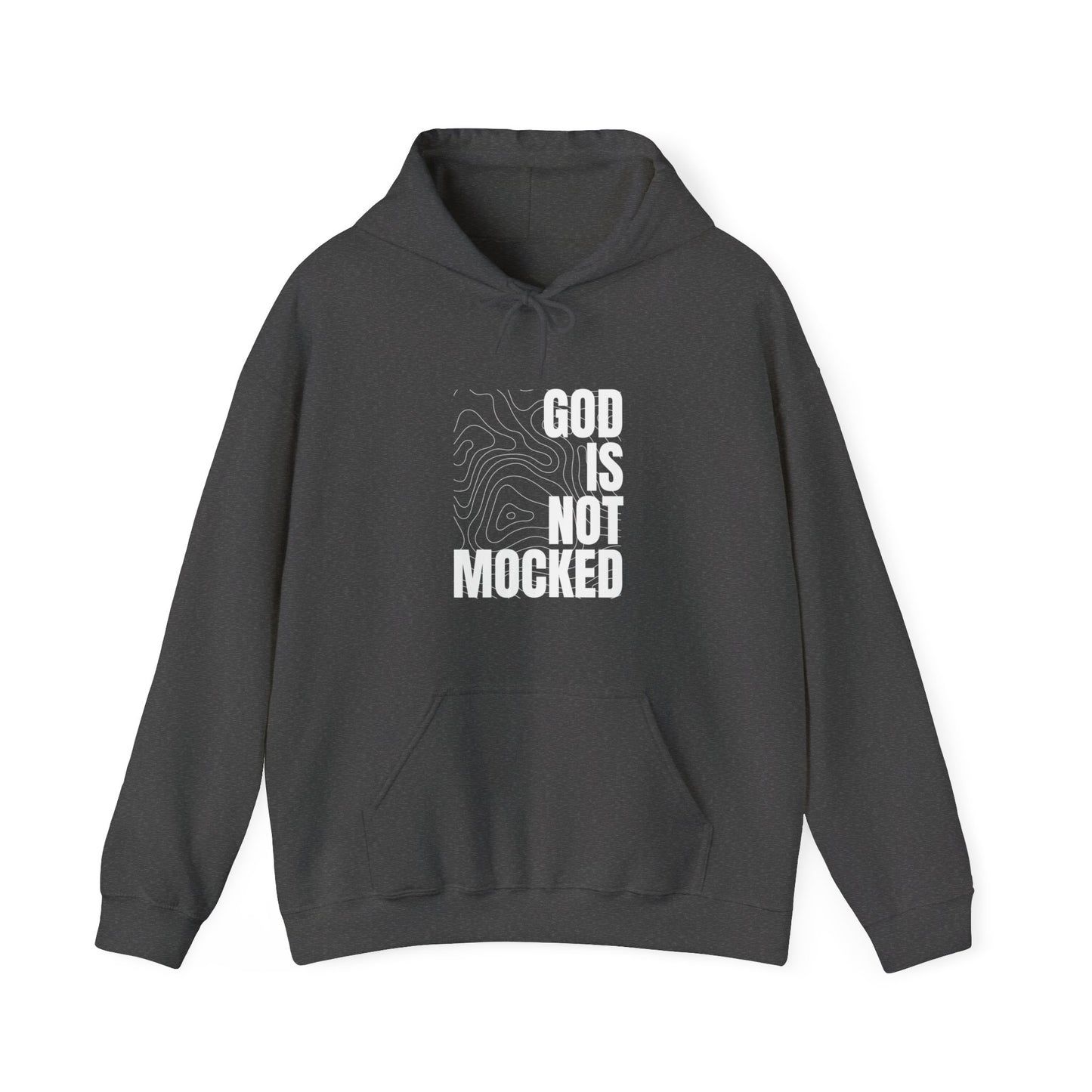 God is Not Mocked Hoodie