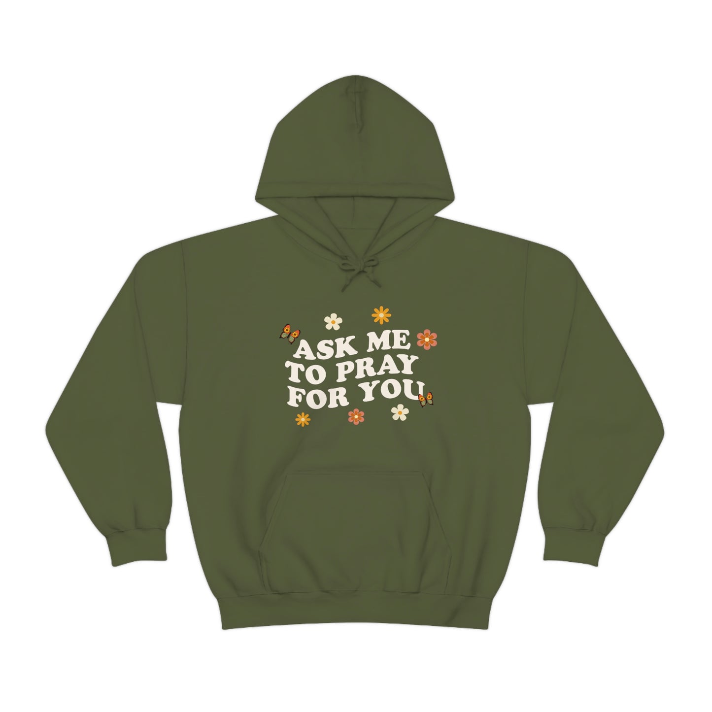 Ask Me To Pray For You - Floral Hoodie