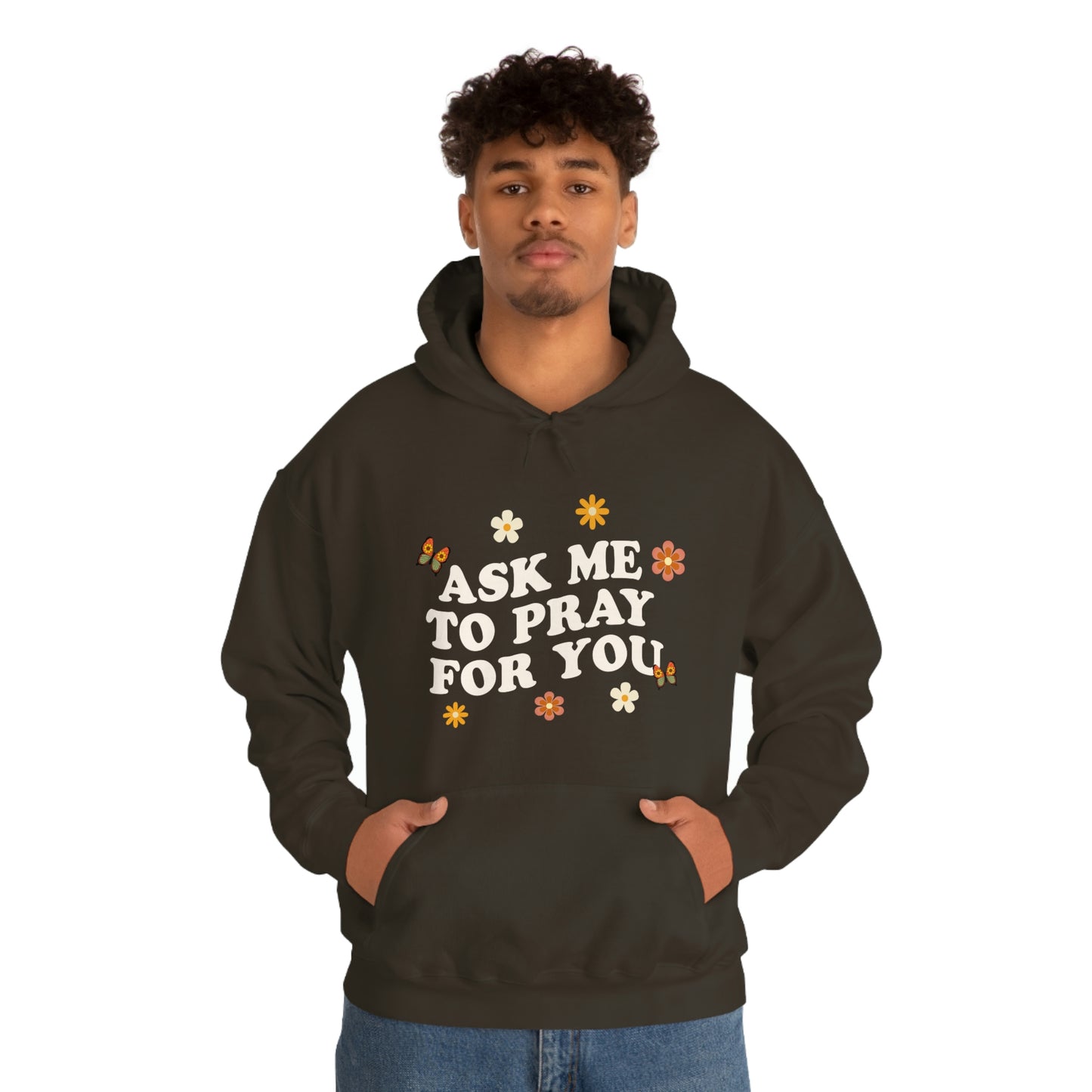 Ask Me To Pray For You - Floral Hoodie