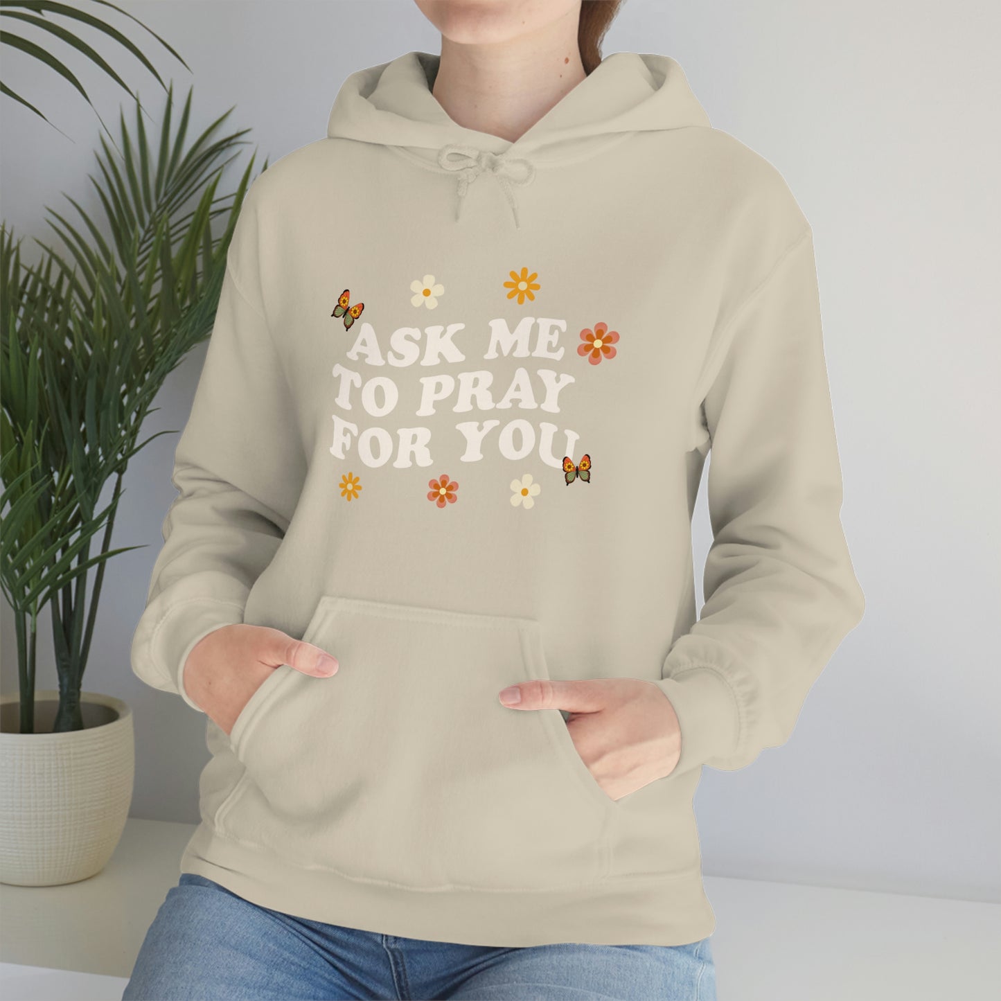 Ask Me To Pray For You - Floral Hoodie