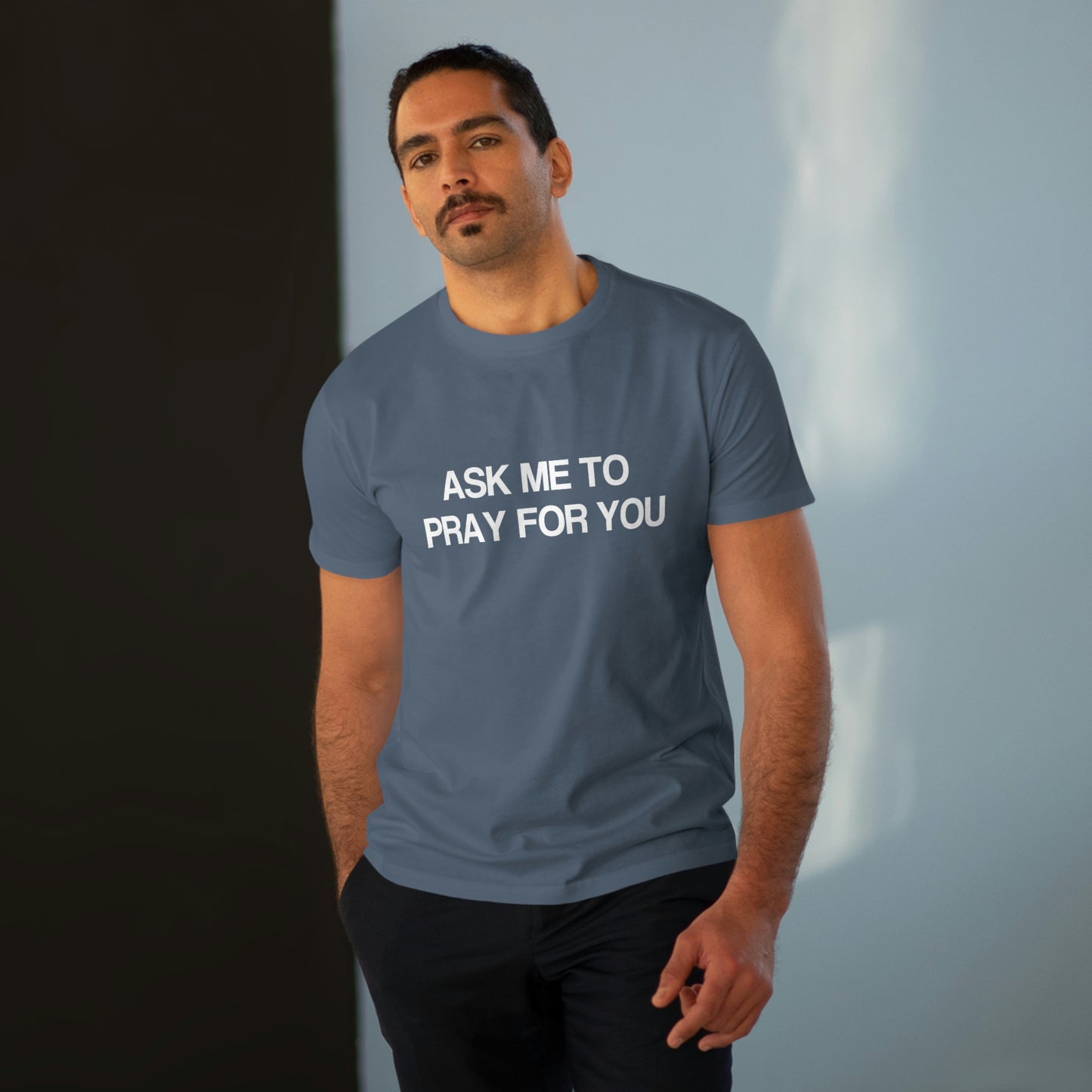 Ask Me To Pray For You Men's Tee