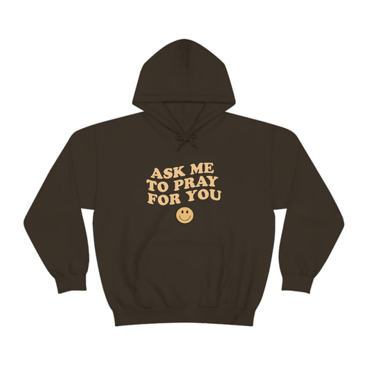 Ask Me To Pray For You Smiley Sweatshirt